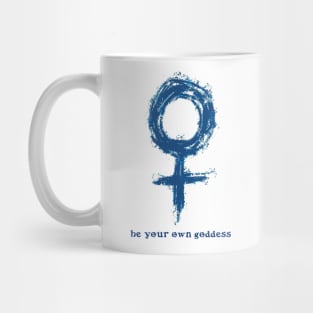 Be Your Own Goddess Mug